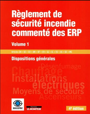 Couverture du livre « Règlement de sécurite incendie commenté des ERP t.1 (4e édition) » de  aux éditions Le Moniteur