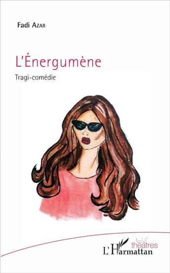 Couverture du livre « L'energumène » de Fadi A. Azar aux éditions L'harmattan