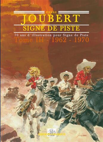 Couverture du livre « Signe de piste tome 3 » de Jubert Pierre aux éditions Delahaye