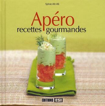 Couverture du livre « Apéro, recettes gourmandes » de Sylvie Ait-Ali aux éditions Editions Esi