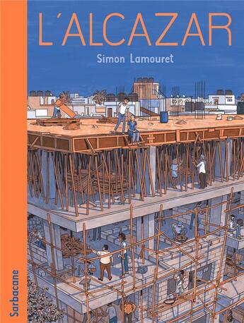 Couverture du livre « L'Alcazar » de Simon Lamouret aux éditions Sarbacane