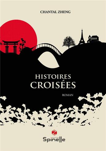 Couverture du livre « Histoires croisées » de Chantal Zheng aux éditions Spinelle