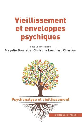 Couverture du livre « Vieillissement et enveloppes psychiques » de Magalie Bonnet et Christine Louchard Chardon aux éditions In Press