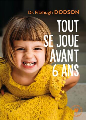 Couverture du livre « Tout se joue avant avant 6 ans » de Fitzhugh Dodson aux éditions Marabout