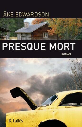 Couverture du livre « Presque mort » de Edwardson-A aux éditions Lattes