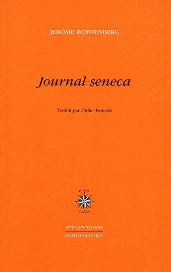 Couverture du livre « Journal seneca » de Jerome Rothenberg aux éditions Corti