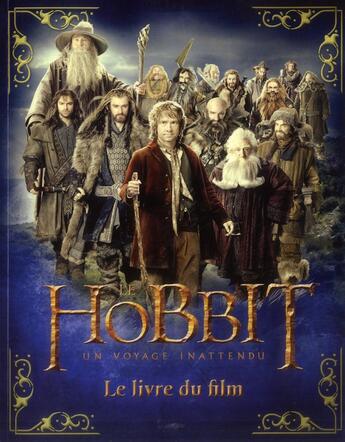 Couverture du livre « Le Hobbit ; un voyage inattendu ; le livre du film » de  aux éditions La Martiniere Jeunesse