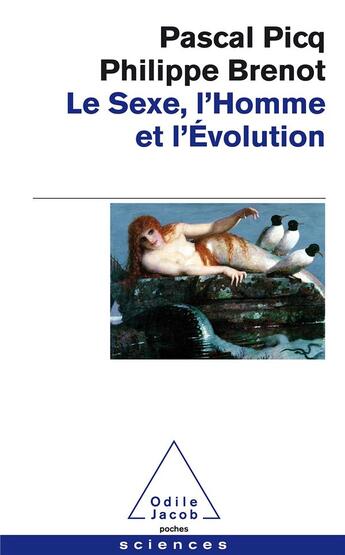 Couverture du livre « Le sexe, l'homme et l'évolution » de Philippe Brenot et Pascal Picq aux éditions Odile Jacob