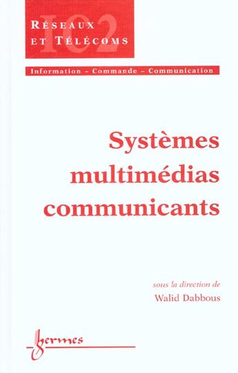 Couverture du livre « Systemes multimedias communicants » de Dabbous aux éditions Hermes Science Publications