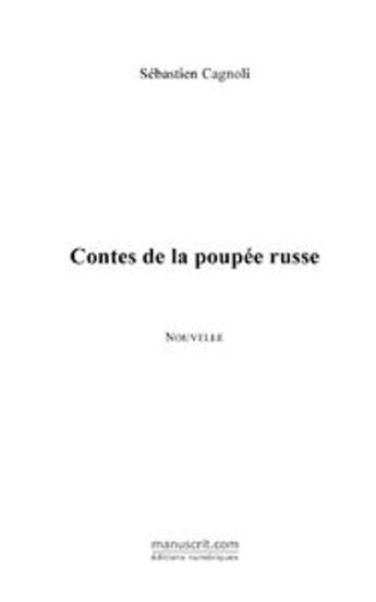 Couverture du livre « Contes de la poupee russe » de Sébastien Cagnoli aux éditions Editions Le Manuscrit