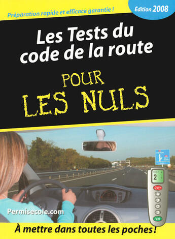 Couverture du livre « Les tests du code de la route poche pour les nuls » de Permisecole.Com aux éditions First