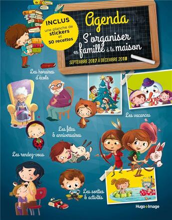 Couverture du livre « Agenda S'Organiser En Famille A La Maison De Septembre 2017 A Decembre 2018 » de  aux éditions Hugo