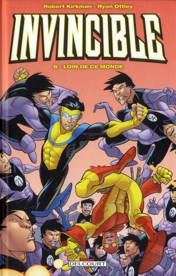 Couverture du livre « Invincible Tome 8 : loin de ce monde » de Robert Kirkman et Ryan Ottley aux éditions Delcourt