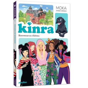 Couverture du livre « Le trésor des Kinra Tome 1 : Bienvenue au château » de Moka et Anne Cresci aux éditions Play Bac