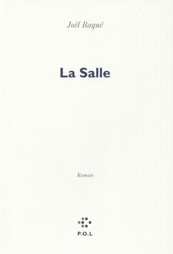 Couverture du livre « La salle » de Joël Baqué aux éditions P.o.l