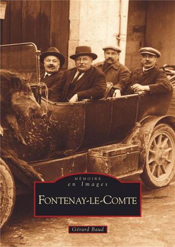 Couverture du livre « Fontenay-le-Comte » de Gerard Baud aux éditions Editions Sutton