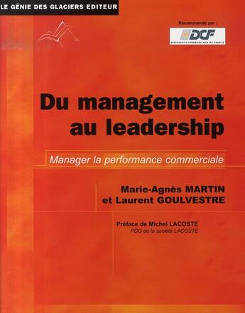 Couverture du livre « Du management au leadership » de Martin M-A Goul aux éditions Genie Des Glaciers