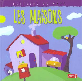 Couverture du livre « Les maisons » de  aux éditions Pemf