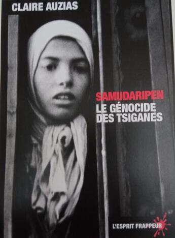 Couverture du livre « SAMUDARIPEN : LE GÉNOCIDE DES TSIGANES » de Claire Auzias aux éditions L'esprit Frappeur