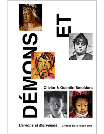 Couverture du livre « Démons et merveilles ; critique de la raison pure » de Olivier Smolders et Christophe Chabert aux éditions Exhibitions International