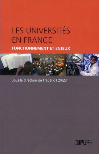 Couverture du livre « Les universités en France : Fonctionnement et enjeux » de Frédéric Forest aux éditions Pu De Rouen