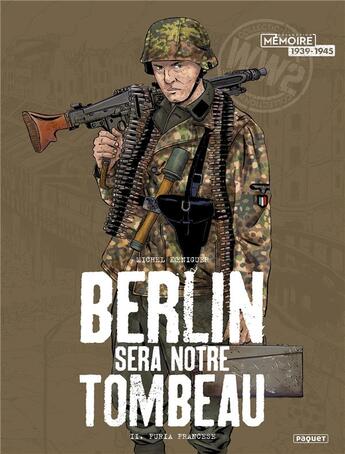 Couverture du livre « Berlin sera notre tombeau Tome 2 : furia francese » de Michel Koeniguer aux éditions Paquet