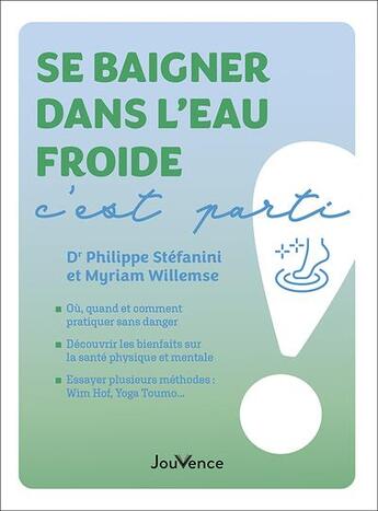 Couverture du livre « Se baigner dans l'eau froide, c'est parti ! » de Philippe Stefanini et Myriam Willemse aux éditions Jouvence