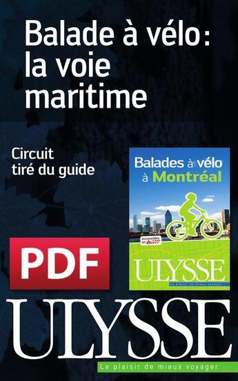 Couverture du livre « Balade à vélo : la Voie maritime » de  aux éditions Ulysse