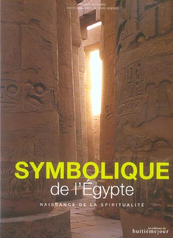 Couverture du livre « Symbolique De L'Egypte ; Naissance De La Spiritualite » de Felix Scharz aux éditions Huitieme Jour