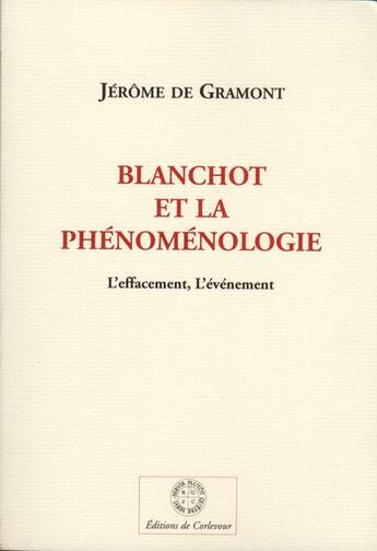 Couverture du livre « Blanchot et la phénoménologie » de Jerome De Gramont aux éditions Corlevour