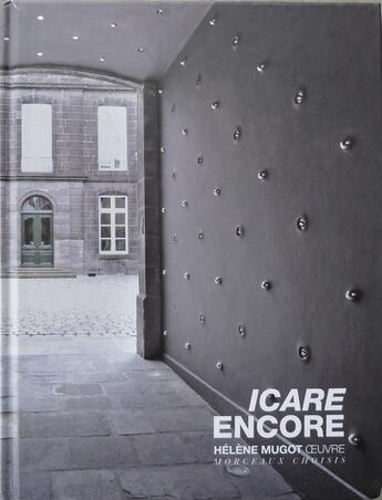 Couverture du livre « Icare encore » de Mugot Helene aux éditions Art 3 - Galerie Plessis