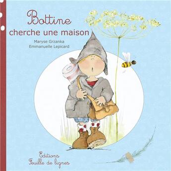 Couverture du livre « Bottine cherche une maison » de Maryse Grzanka et Emmanuelle Lepicard aux éditions Feuille De Lignes