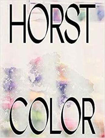 Couverture du livre « Horst P. Horst in color » de Horst aux éditions Steidl