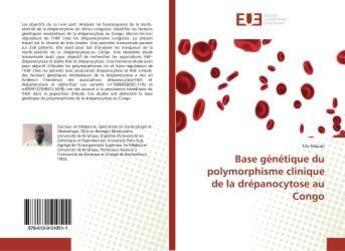 Couverture du livre « Base genetique du polymorphisme clinique de la drepanocytose au congo » de Mikobi Tite aux éditions Editions Universitaires Europeennes