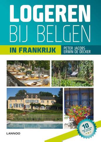 Couverture du livre « Logeren bij Belgen in Frankrijk » de Erwin De Decker aux éditions Terra - Lannoo, Uitgeverij