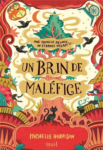 Couverture du livre « Une pincée de magie Tome 3 : une famille réunie, un étrange village et... un brin de maléfice » de Michelle Harrison aux éditions Seuil Jeunesse