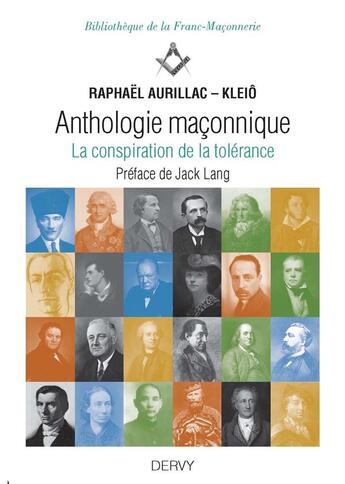 Couverture du livre « Anthologie maçonnique ; la conspiration de la tolérance » de Raphael Aurillac et Kleio aux éditions Dervy