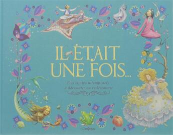 Couverture du livre « Il était une fois... ; des contes intemporels à découvrir ou redécouvrir » de  aux éditions L'imprevu