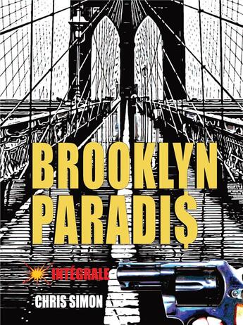 Couverture du livre « Brooklyn paradis ; intégrale » de Simon Chris aux éditions Bookelis