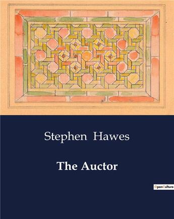 Couverture du livre « The Auctor » de Stephen Hawes aux éditions Culturea