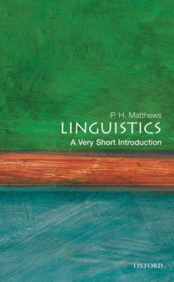 Couverture du livre « Linguistics: A Very Short Introduction » de Matthews P H aux éditions Oup Oxford