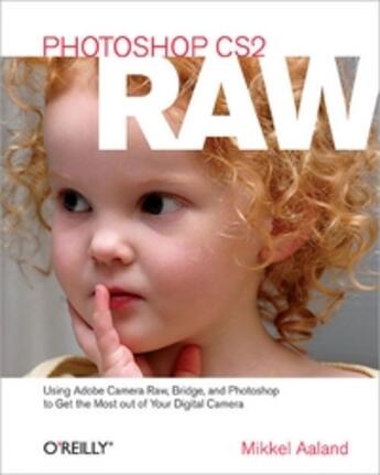 Couverture du livre « Photoshop CS2 RAW » de Shelley Powers aux éditions O Reilly & Ass