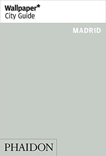 Couverture du livre « Madrid (édition 2014) » de  aux éditions Phaidon Press