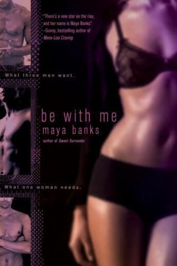 Couverture du livre « Be With Me » de Maya Banks aux éditions Penguin Group Us