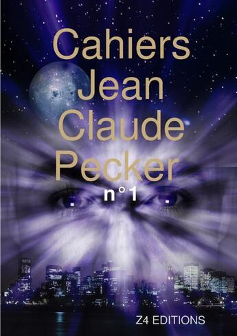 Couverture du livre « Cahiers Jean - Claude Pecker n°1 » de Jean-Claude Pecker aux éditions Lulu