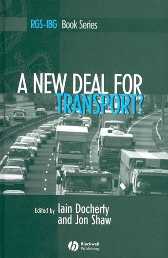 Couverture du livre « A New Deal for Transport » de Iain Docherty et Jon Shaw aux éditions Wiley-blackwell