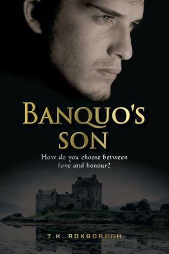 Couverture du livre « Banquo's Son » de Roxborogh T K aux éditions Penguin Books Ltd Digital