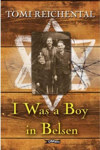 Couverture du livre « I Was a Boy in Belsen » de Reichental Tomi aux éditions The O'brien Press Digital