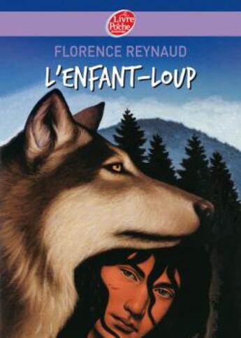 Couverture du livre « L'enfant-loup » de Reynaud/Ehretsmann aux éditions Le Livre De Poche Jeunesse