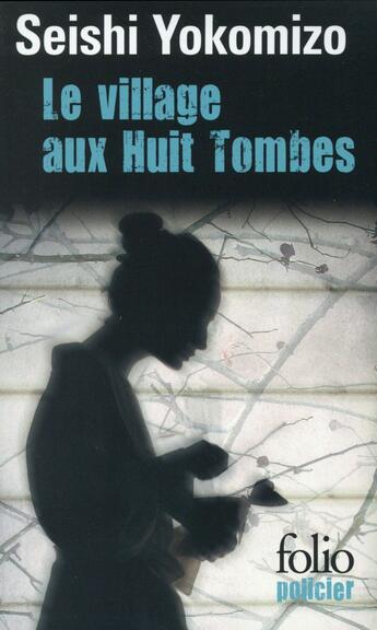 Couverture du livre « Le village aux huit tombes » de Yokomizo Seishi aux éditions Folio